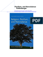 Religion Pacifism and Nonviolence Kellenberger All Chapter