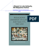 Religious Dissent in Late Antiquity 350 450 Maijastina Kahlos All Chapter