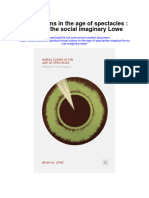 Download Moral Claims In The Age Of Spectacles Shaping The Social Imaginary Lowe full chapter
