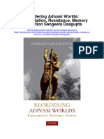 Reordering Adivasi Worlds Representation Resistance Memory 1St Edition Sangeeta Dasgupta All Chapter
