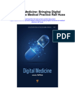 Digital Medicine Bringing Digital Solutions To Medical Practice Ralf Huss Full Chapter