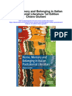 Home Memory and Belonging in Italian Postcolonial Literature 1St Edition Chiara Giuliani Full Chapter
