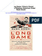 Download The Long Game Chinas Grand Strategy To Displace American Order Rush Doshi full chapter