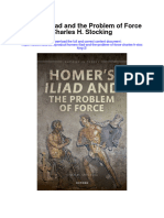 Homers Iliad and The Problem of Force Charles H Stocking 2 Full Chapter