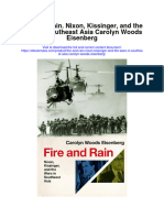 Fire and Rain Nixon Kissinger and The Wars in Southeast Asia Carolyn Woods Eisenberg Full Chapter