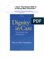 Dignity in Care The Human Side of Medicine Harvey Max Chochinov Full Chapter