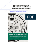 Download Without Destroying Ourselves A Century Of Native Intellectual Activism For Higher Education John A Goodwin all chapter