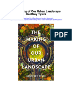 Download The Making Of Our Urban Landscape Geoffrey Tyack full chapter