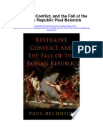 Restraint Conflict and The Fall of The Roman Republic Paul Belonick All Chapter