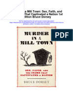 Murder in A Mill Town Sex Faith and The Crime That Captivated A Nation 1St Edition Bruce Dorsey Full Chapter