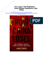 How China Loses The Pushback Against Chinese Global Ambitions Luke Patey Full Chapter
