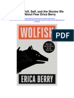 Wolfish Wolf Self and The Stories We Tell About Fear Erica Berry All Chapter