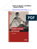 Muslim Heroes On Screen 1St Edition Daniel Obrien Full Chapter