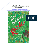 How To Catch A Reindeer Alice Walstead Full Chapter