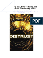 Distrust Big Data Data Torturing and The Assault On Science Gary Smith Full Chapter