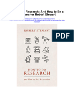 How To Do Research and How To Be A Researcher Robert Stewart Full Chapter