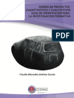 Diseño de Proyectos Cuantitativos y Cualitativos. Guia de Orientación para La Investigación Formativa