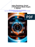 Documentary Resistance Social Change and Participatory Media Angela J Aguayo Full Chapter
