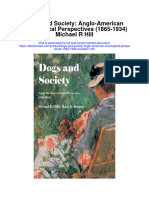 Dogs and Society Anglo American Sociological Perspectives 1865 1934 Michael R Hill Full Chapter