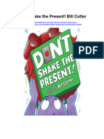 Dont Shake The Present Bill Cotter Full Chapter