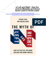 The Myth of Left and Right How The Political Spectrum Misleads and Harms America Hyrum Lewis Verlan Lewis Full Chapter