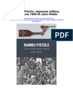 Nambu Pistols Japanese Military Handguns 1900 45 John Walter 3 Full Chapter