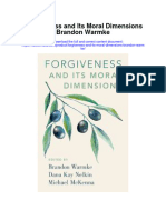 Forgiveness and Its Moral Dimensions Brandon Warmke Full Chapter