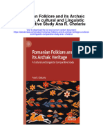 Romanian Folklore and Its Archaic Heritage A Cultural and Linguistic Comparative Study Ana R Chelariu All Chapter