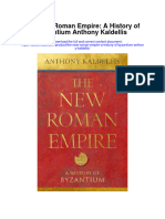 Download The New Roman Empire A History Of Byzantium Anthony Kaldellis full chapter