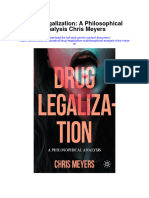 Drug Legalization A Philosophical Analysis Chris Meyers Full Chapter