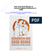 Humanism and Good Books in Sixteenth Century England Katherine C Little Full Chapter