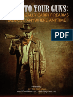 Stick To Your Guns: HOW TO LEGALLY CARRY FIREARMS (ALMOST) ANYWHERE, ANYTIME