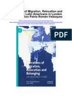 Narratives of Migration Relocation and Belonging Latin Americans in London 1St Ed Edition Patria Roman Velazquez Full Chapter