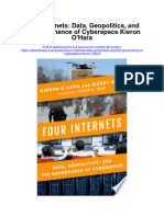 Four Internets Data Geopolitics and The Governance of Cyberspace Kieron Ohara Full Chapter
