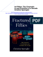 Download Fractured Fifties The Cinematic Periodization And Evolution Of A Decade Christine Sprengler full chapter