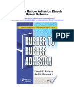 Download Rubber To Rubber Adhesion Dinesh Kumar Kotnees all chapter