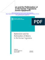 Download Nationalism And The Politicization Of History In The Former Yugoslavia Gorana Ognjenovic full chapter