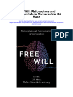 Free Will Philosophers and Neuroscientists in Conversation Uri Maoz Full Chapter