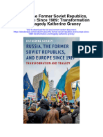 Russia The Former Soviet Republics and Europe Since 1989 Transformation and Tragedy Katherine Graney All Chapter