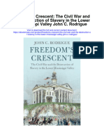 Freedoms Crescent The Civil War and The Destruction of Slavery in The Lower Mississippi Valley John C Rodrigue Full Chapter