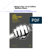 Download I Got Something To Say 1St Ed Edition Matthew Oware full chapter