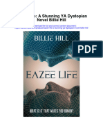 Download Eazee Life A Stunning Ya Dystopian Novel Billie Hill full chapter