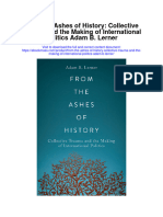 From The Ashes of History Collective Trauma and The Making of International Politics Adam B Lerner Full Chapter