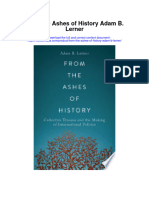 Download From The Ashes Of History Adam B Lerner full chapter