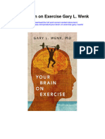 Download Your Brain On Exercise Gary L Wenk all chapter
