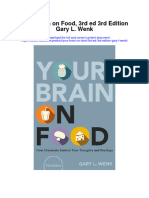Download Your Brain On Food 3Rd Ed 3Rd Edition Gary L Wenk all chapter