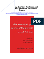Download Your Country Our War The Press And Diplomacy In Afghanistan Katherine A Brown all chapter