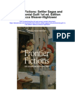 Frontier Fictions Settler Sagas and Postcolonial Guilt 1St Ed Edition Rebecca Weaver Hightower Full Chapter
