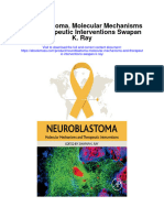Download Neuroblastoma Molecular Mechanisms And Therapeutic Interventions Swapan K Ray full chapter