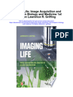 Download Imaging Life Image Acquisition And Analysis In Biology And Medicine 1St Edition Lawrence R Griffing full chapter
